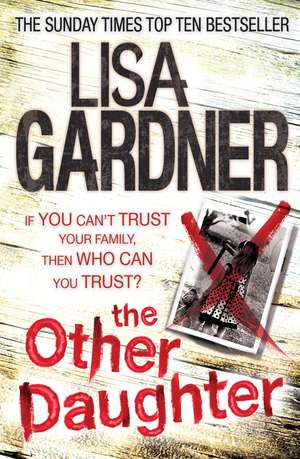 The Other Daughter de Lisa Gardner