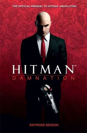 Hitman: Damnation de Raymond Benson