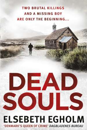Dead Souls de Elsebeth Egholm