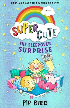 The Sleepover Surprise de Pip Bird