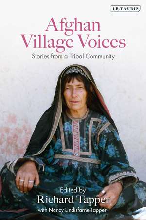 Afghan Village Voices: Stories from a Tribal Community de Richard Tapper