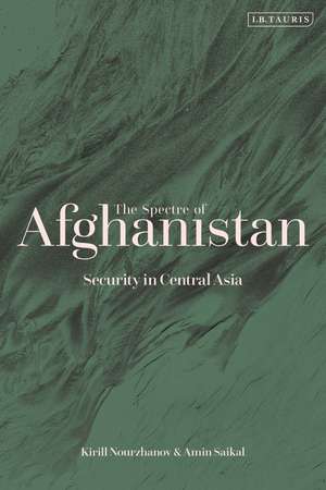 The Spectre of Afghanistan: Security in Central Asia de Amin Saikal