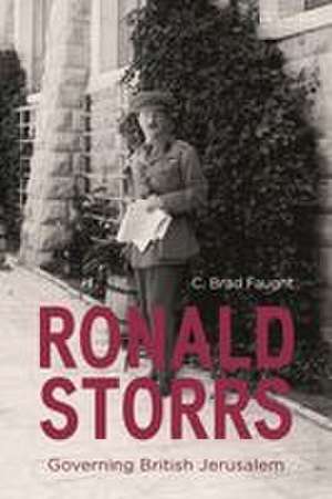 Ronald Storrs de C. Brad Faught