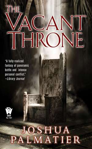 The Vacant Throne de Joshua Palmatier