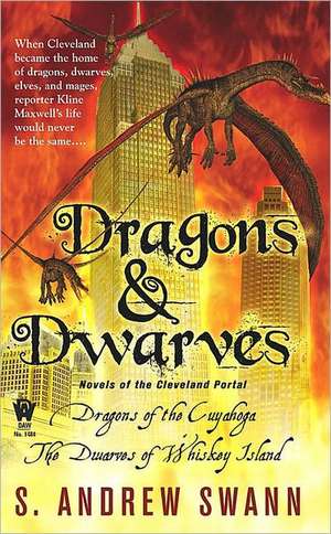 Dragons and Dwarves: Novels of the Cleveland Portal de S. Andrew Swann