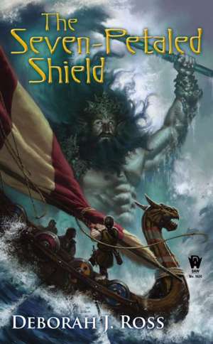 The Seven-Petaled Shield, Book One de Deborah J. Ross