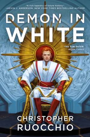 Demon in White de Christopher Ruocchio