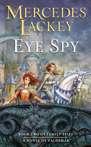 Eye Spy de Mercedes Lackey