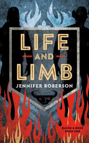 Life and Limb de Jennifer Roberson