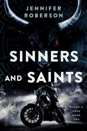 Sinners and Saints de Jennifer Roberson