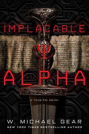 Implacable Alpha de W. Michael Gear