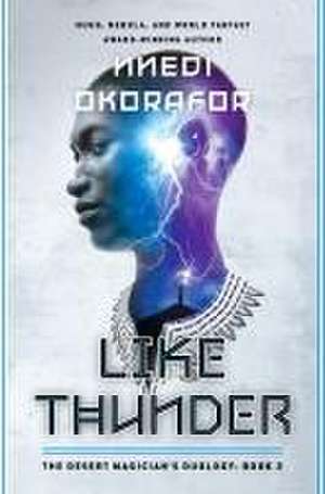 Like Thunder de Nnedi Okorafor