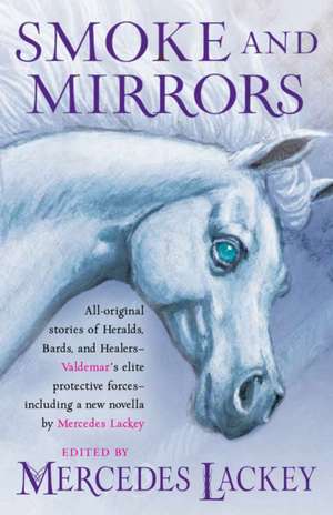 Smoke and Mirrors de Mercedes Lackey