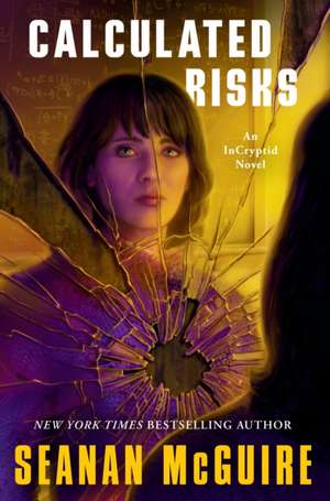 Calculated Risks de Seanan McGuire