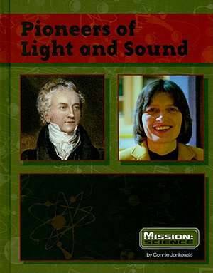 Pioneers of Light and Sound de Connie Jankowski