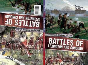 The Split History of the Battles of Lexington and Concord: A Perspectives Flip Book de Brenda Haugen