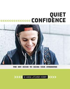 Quiet Confidence de Karen Latchana Kenney
