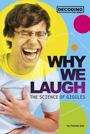 Why We Laugh de Pamela Dell