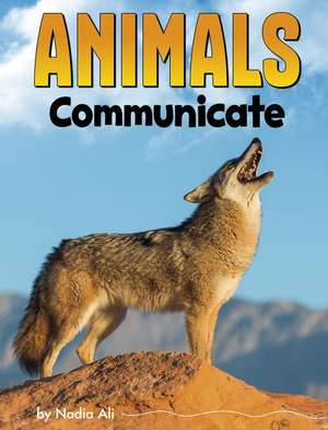 Animals Communicate de Nadia Ali