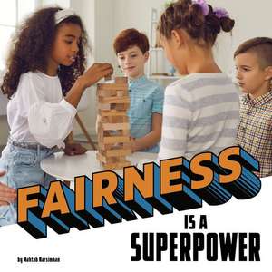 Fairness Is a Superpower de Mahtab Narsimhan