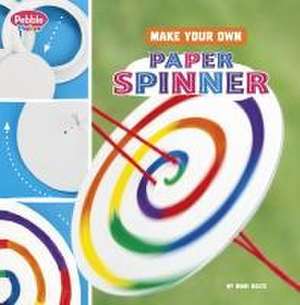 Make Your Own Paper Spinner de Mari Bolte