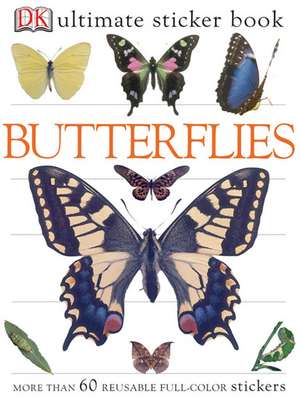 Butterflies [With Stickers] de DK Publishing