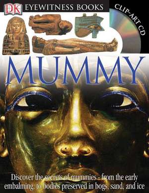 Mummy [With Clip-Art CD and Poster]: Luke Skywalker's Amazing Story de James Putnam