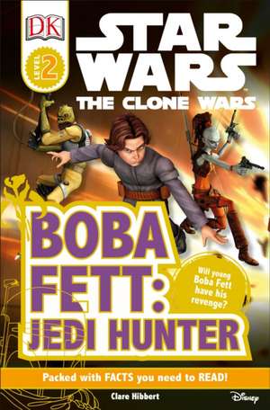 DK Readers L2: Boba Fett, Jedi Hunter de DK Publishing