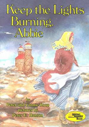 Keep the Lights Burning, Abbie de Peter Roop