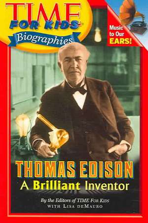 Thomas Edison: A Brilliant Inventor de Time for Kids