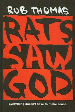 Rats Saw God de Rob Thomas