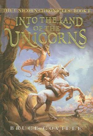 Into the Land of the Unicorns de Bruce Coville