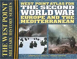 The Second World War: Europe and the Mediterrean Atlas de Thomas E. Griess