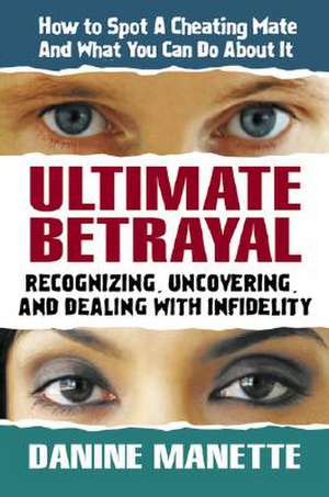 Ultimate Betrayal de Danine Manette