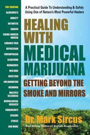 Healing with Medical Marijuana de Mark Sircus