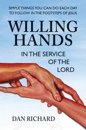 Willing Hands de Dan Richard