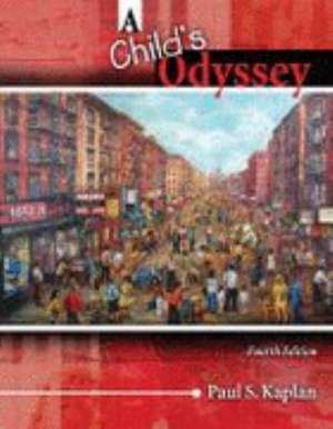 A Child's Odyssey de Paul S. Kaplan