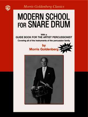 Modern School for Snare Drum de Morris Goldenberg