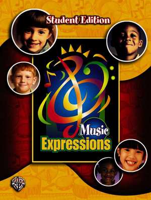 Music Expressions Grade 2: Student Edition de Alfred Publishing