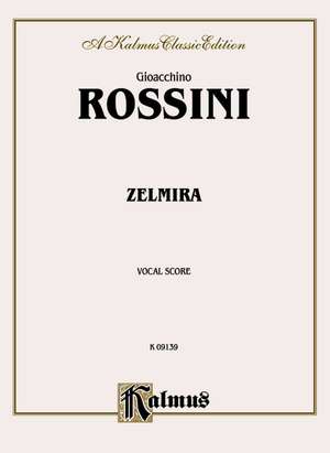 Zelmira: Vocal Score (Italian Language Edition), Vocal Score de Gioacchino Rossini