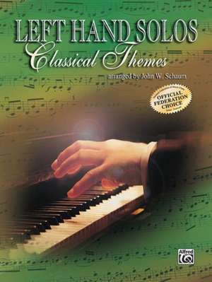 Left-Hand Solos -- Classical Theme, Bk 1: Left Hand Alone de John W. Schaum