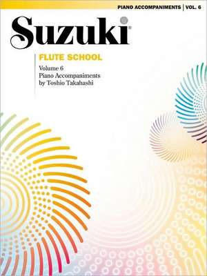 Suzuki Flute School, Vol 6: Piano Acc. de Alfred Publishing