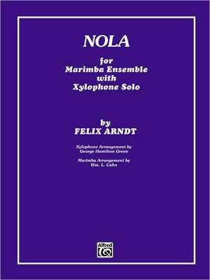 Nola: For Marimba Ensemble with Xylophone Solo (5 Players), Parts de Felix Arndt