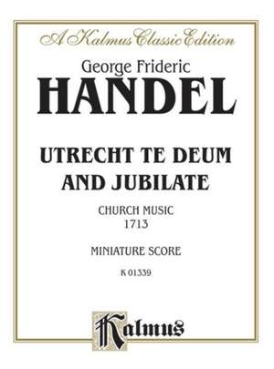 Utrecht Te Deum and Jubilate (1713): Satb or Ssaattbb with SAAB Soli (Orch.) (Miniature Score) (German, English Language Edition), Miniature Score de George Handel