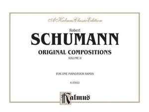 Original Compositions for Four Hands, Vol 2 de Robert Schumann