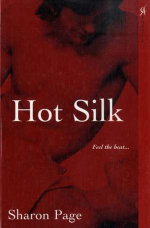 Hot Silk de Sharon Page