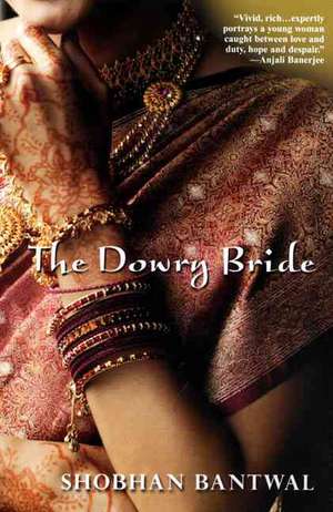 The Dowry Bride de Shobhan Bantwal