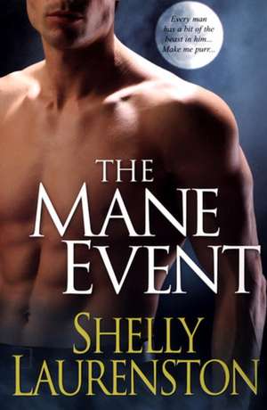 The Mane Event de Shelly Laurenston