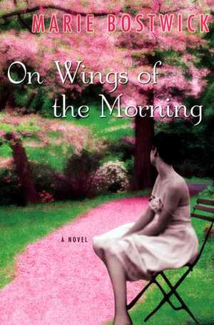 On Wings of the Morning de Marie Bostwick