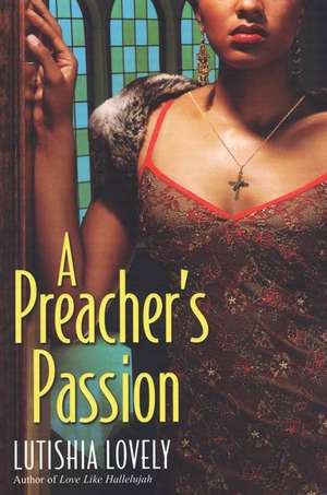 A Preacher's Passion de Lutishia Lovely